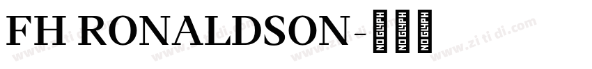 FH RONALDSON字体转换